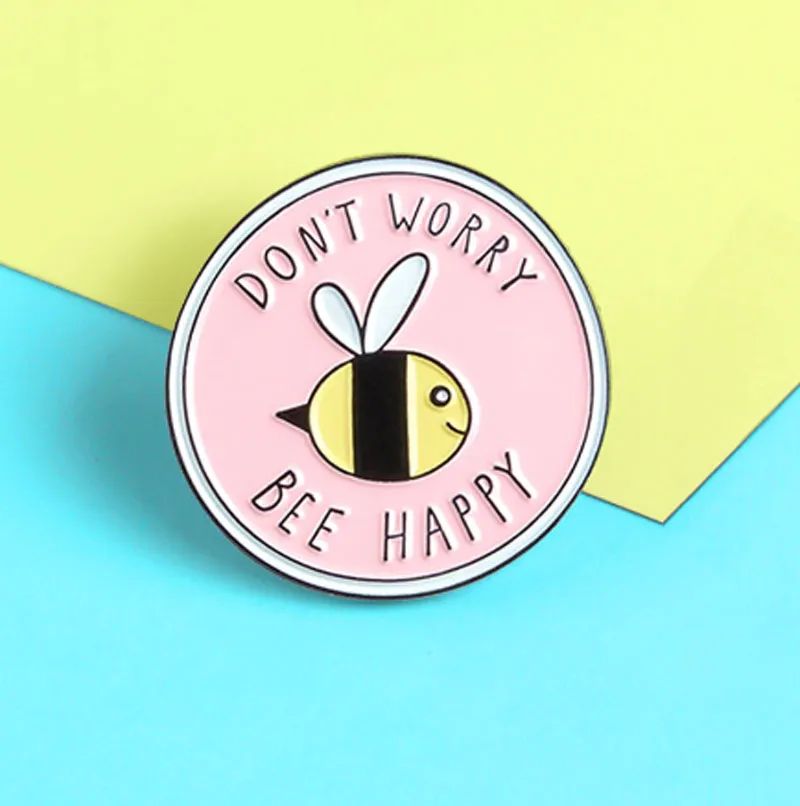 Enamel Pin Bee Happy | Fun Quote Pins